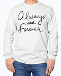 Always And Forever Long Sleeve T-Shirt