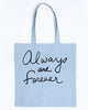 Always And Forever Tote