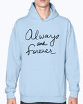 Always And Forever Hoodie