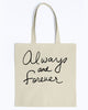 Always And Forever Tote