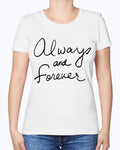 Always And Forever Ladies T-Shirt
