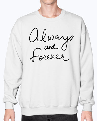 Always And Forever Gildan Sweatshirt - Crew