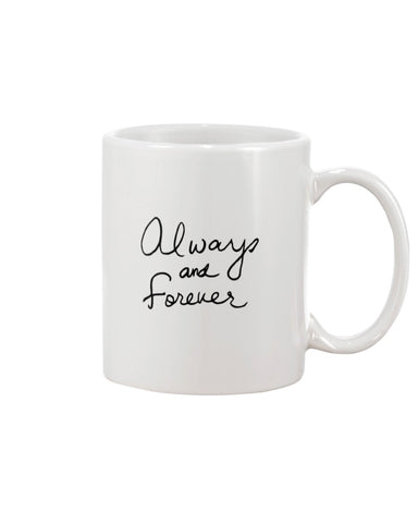 Always And Forever 11oz Mug