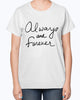 Always And Forever Ladies T-Shirt
