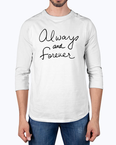 Always And Forever 3/4 Shirt