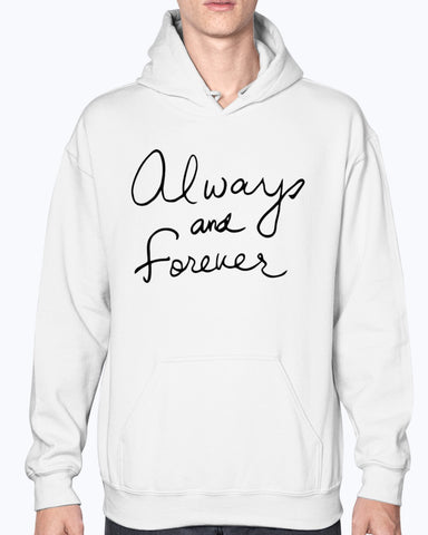 Always And Forever Hoodie